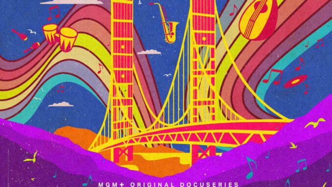 ‘San Francisco Sounds: A Place in Time’ Explores Creative Explosion