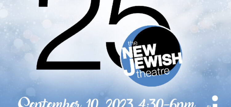 New Jewish Theatre Celebrates 25 Years of Productions on Sept. 10