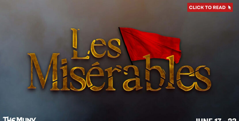‘Les Miserables’ to Kick Off Muny’s 106th Season with Large Cast, Expert Designers, and StL Symphony Chorus